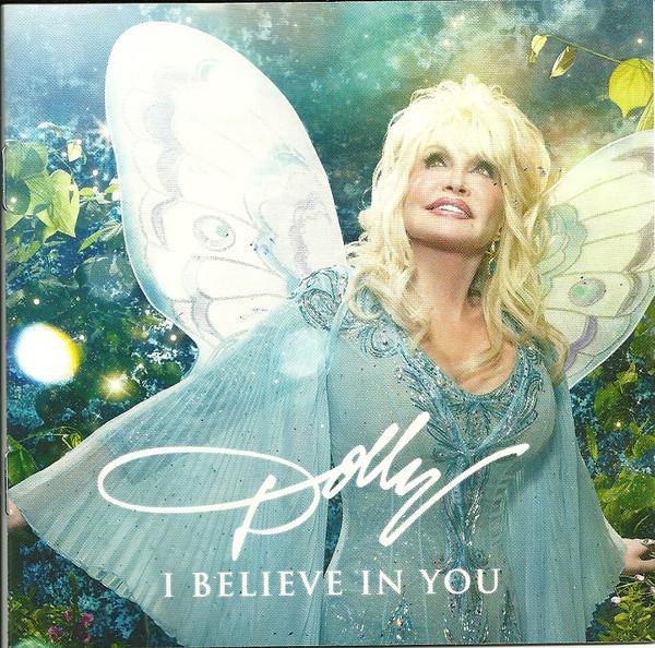 CD DOLLY PARTON - I Believe In You RCA88985483482, Dolly Records,  2017 US Country/Folk Used