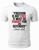 Charlie Kirk Freedom Is Not Free Quote USA American Patriotic T-Shirt
