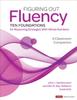 The Figuring Out Fluency--Ten Foundations for Reasoning Strategies With Whole Numbers : A Classroom Companion Book