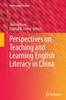 The Perspectives On Teaching and Learning English Literacy In China : 3 Book