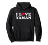I Love Yaman Matching Girlfriend Boyfriend Yaman Name Hoodie &