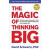 Magic of Thinking Big  By David J. Schwartz Paperback