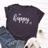 Be Happy Cotton T-Shirt Short Sleeve Round Neck Women 2d Print Tops
