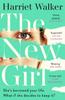 The The New Girl : A Gripping Debut of Female Friendship and Rivalry Book