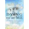 Dying To Be Me Paperback