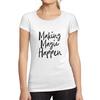 Femme Graphique Making Magic Happen Imprime Noir Des Lettres Tee