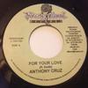 7inch Record ANTHONY CRUZ - For Your Love NONE Young Blood Rec 2004 Jamaica Reggae, Ska & Dub Used