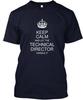 Keep Calm Technical Director T-Shirt Made In the USA Size S To 5XL