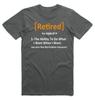 Retired Definition T-Shirt Funny Retirement Gift for Retirement Top T Shirt