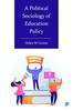 The A Political Sociology of Education Policy Book