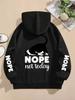Nope Not Today Prints Hoodies Womens Cute Cat Pullovers Loose Pocket Tops Warm Fleece Sweatshirts Winter Casual Woman Clothing