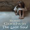 The Lost Soul by Rosie Goodwin Paperback Book 9780755353880