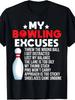 Comfortable and Breathable Bowling Funny Excuse T-shirt - Quality Materials Outd