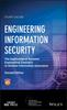 The Engineering Information Security : The Application of Systems Engineering Concepts To Achieve Information Assurance Book