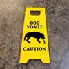 Funny Dog Vomit Sign Gift Warning Sign Fashion Cat Vomit Sign