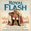 Royal Flash by George MacDonald Fraser Paperback Book 9780006511267