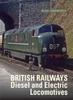 The British Railways Diesel and Electric Locomotives Book