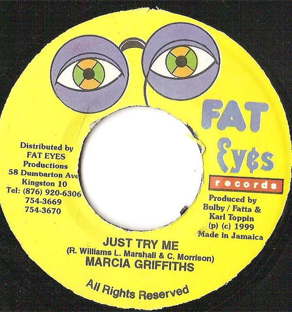 7inch Record MARCIA GRIFFITHS - Just Try Me None Fat Eyes Record 1999 Jamaica Reggae, Ska & Dub Used