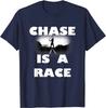 Chase Is A Race Street Racing Car T-Shirt for Men Women Car Lovers Casual Cotton Daily Four Seasons Tees Men Clothing Hentai