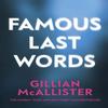 Famous Last Words by Gillian McAllister Hardback Book 9780241648032