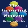 The Growing Season by Helen Sedgwick Paperback Book 9781784706579