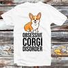 230 Gsm 100% Cotton Obsessive Corgi Disorder Dog Animal Pet Lover T Shirt Vintage Retro Cool Gift Mens Womens Unisex Cartoon Anime Top Tee B1080