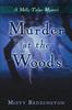 The Murder At the Woods : A Molly Tinker Mystery Book