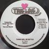 7inch Record SIZZLA - Things Will Be Better NONE True Love Recor 2000 Jamaica Reggae, Ska & Dub Used