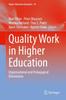 The Quality Work In Higher Education : Organisational and Pedagogical Dimensions : 54 Book