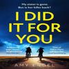 I Did It For You by Amy Engel Paperback Book 9780008613914