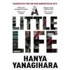 A Little Life By Hanya Yanagihara Paperback .