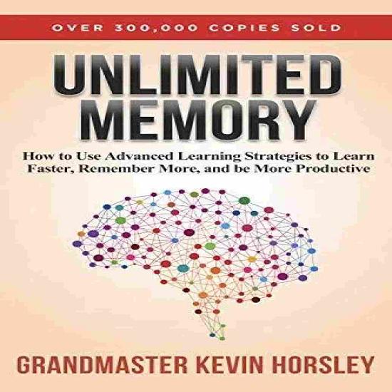 Unlimited Memory (Paperback) – Kevin Horsley Unlimited Memory (Paperback) – Kevin Horsley