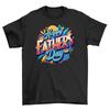 Happy Fathers Day Summer T-shirt - Funny and Heartwarming! Unisex Design for Coo