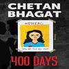 400 Days (Paperback)– (New) by Chetan Bhagat 400 Days (Paperback)– (New) by Chetan Bhagat