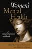 The Women's Mental Health : A Comprehensive Textbook Book