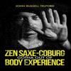 Zen SaxeCoburgGotha Out of Body Experience by John Russell Telford... 9781035875559