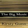 The Big Music by Kirsty Gunn Paperback Book 9780571282340