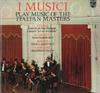LP Record I MUSICI, VIVALDI / SCARLATTI / ROS - Italiaanse Meesters D88407Y PHILIPS Germany Classical Used