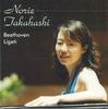 CD NORIE TAKAHASHI - Beethoven Ligeti NONE NOT ON LABEL Japan Classical Used