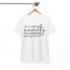 Anxiety T-Shirt - Perfect for People Who Love To Crack Jokes