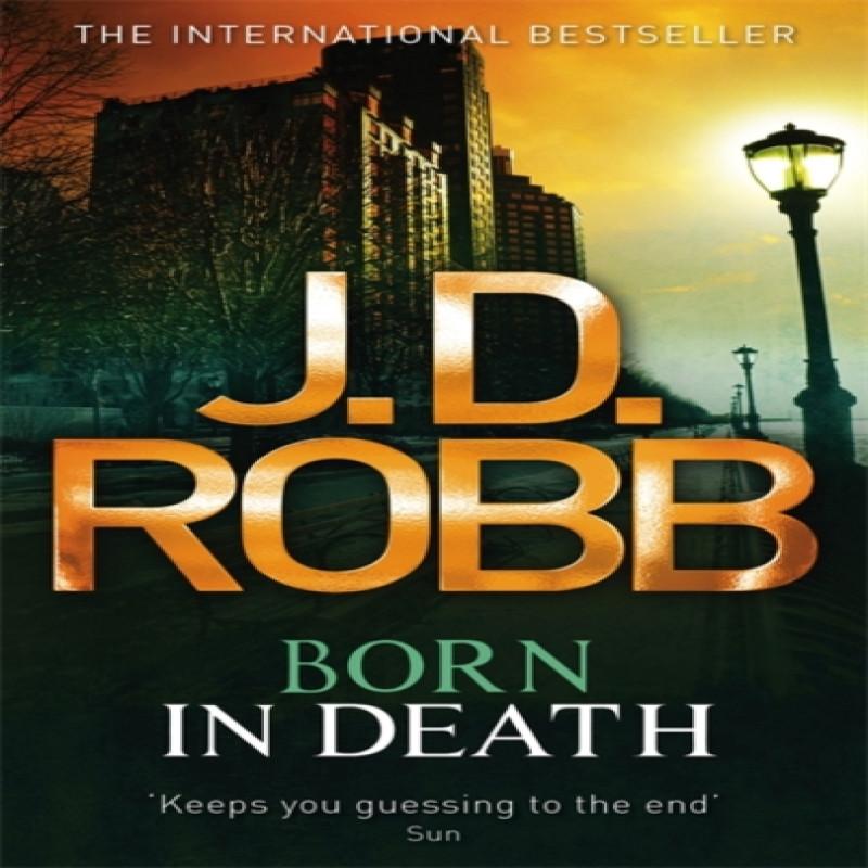 Born In Death by J. D. Robb Paperback Book 9780749957476