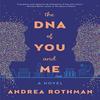The DNA of You and Me by Rothman & & Andrea Hardback Book 9780062857811