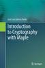 The Introduction To Cryptography with Maple Book