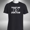 Trust Me I'm A Doctor Men's T-Shirt Funny Physician Medical Practitioner