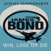 Win Lose or Die by John Gardner Paperback Book 9781409135692