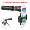 10-300X Zoom HD Monocular Telescope Mobile Phone Telescope Outdoor Hunting Camping Tourism Telescope With Tripod Phone Clip