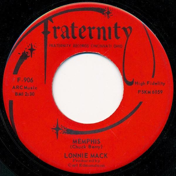7inch Record LONNIE MACK - Memphis / Down In The Dumps F906 Fraternity Reco 1963 US Rock Used