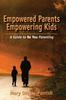 The Empowered Parents Empowering Kids Book