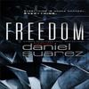 Freedom by Daniel Suarez Paperback Book 9780857381224