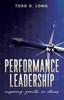 The Performance Leadership : Inspiring Growth In Others Book